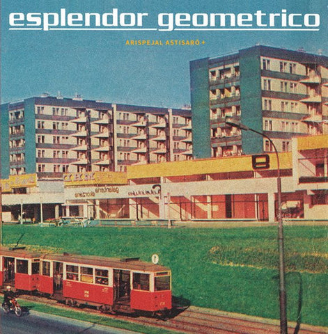 Esplendor Geometrico - Arispejal Astisaró+