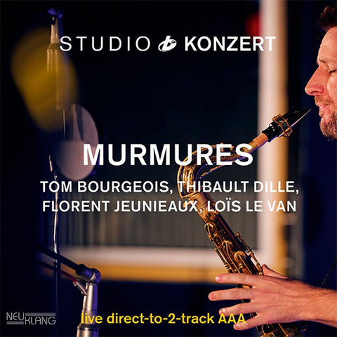 Tom Bourgeois, Thibault Dille, Florent Jeunieaux, Loïs Le Van - Studio Konzert - Murmures