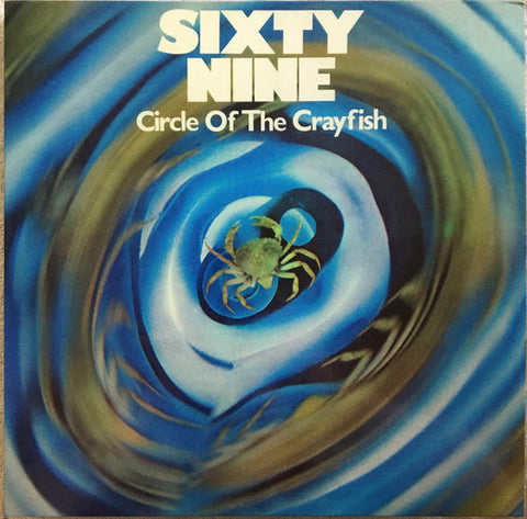 Sixty Nine - Circle Of The Crayfish