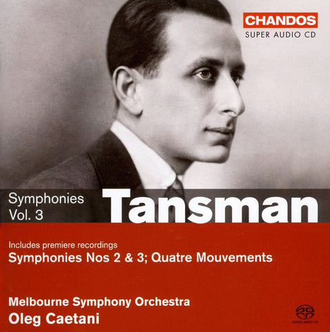 Tansman, Melbourne Symphony Orchestra, Oleg Caetani - Symphonies Vol.3, On The Symphonic Edge