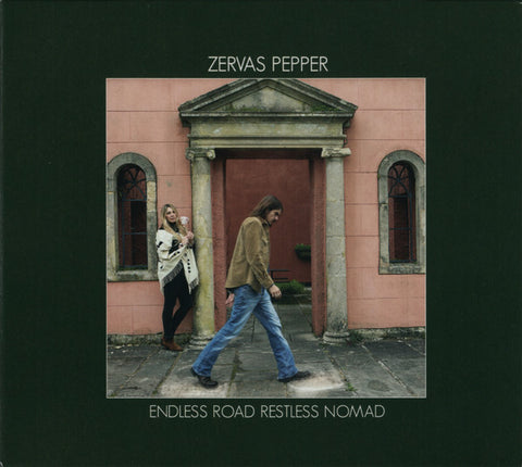 Zervas Pepper - Endless Road Restless Nomad