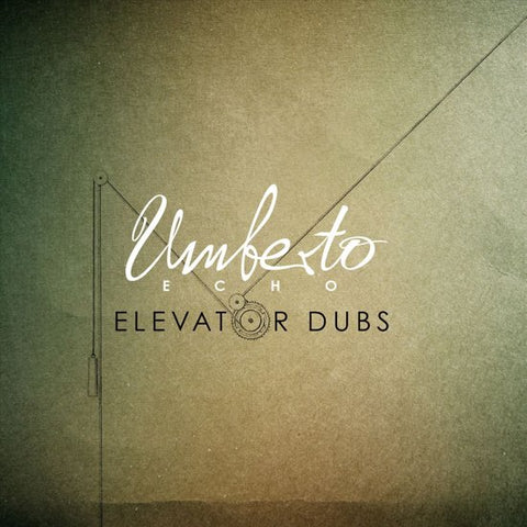 Umberto Echo - Elevator Dubs