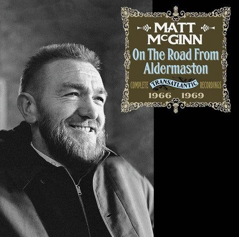 Matt McGinn - On The Road From Aldermaston - Complete Transatlantic Recordings 1966 - 1969
