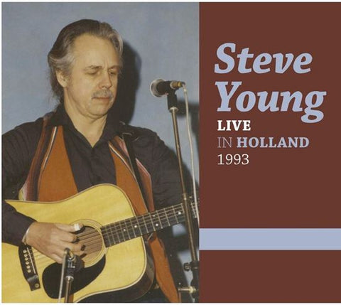 Steve Young - Live in Holland 1993