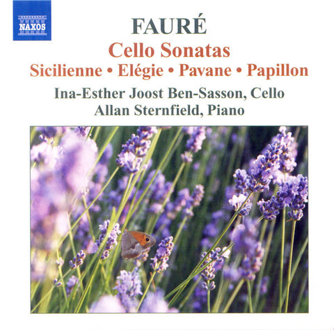 Gabriel Fauré, Ina-Esther Joost Ben-Sasson, Allan Sternfield - Cello Sonatas Nos. 1 And 2 / Sicilienne / Elegie / Pavane / Papillon