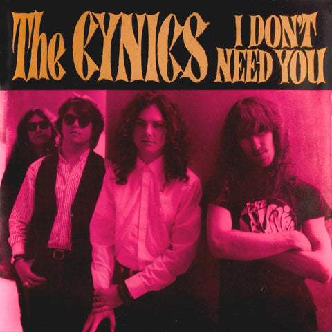 The Cynics - I Don't Need You