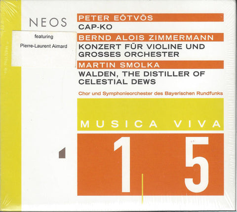 Peter Eötvös | Bernd Alois Zimmermann | Martin Smolka • Chor Und Symphonieorchester Des Bayerischen Rundfunks - Musica Viva 15