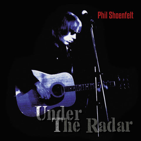 Phil Shöenfelt - Under The Radar
