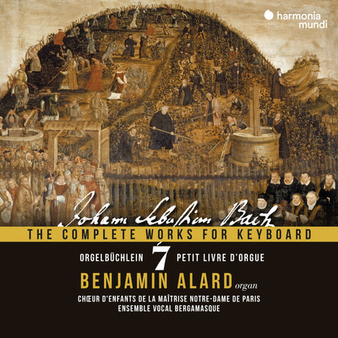 Johann Sebastian Bach - Benjamin Alard, Choeur D'Enfant De La Maîtrise De Notre-Dame De Paris, Ensemble Vocal Bergamasque - The Complete Works For Keyboard 7: Orgelbüchlein