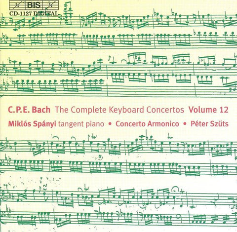 C.P.E. Bach, Miklos Spanyi - The Complete Keyboard Concertos Volume 12