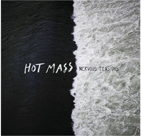 Hot Mass - Nervous Tensions