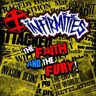 Infirmities - The Faith And The Fury