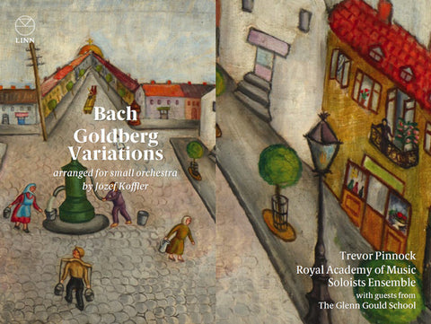 Bach, Józef Koffler, Trevor Pinnock, Royal Academy Of Music Soloists Ensemble - Goldberg Variations