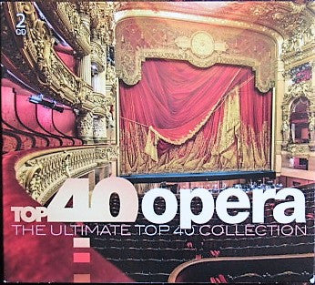 Various - Top 40 Opera (The Ultimate Top 40 Collection)