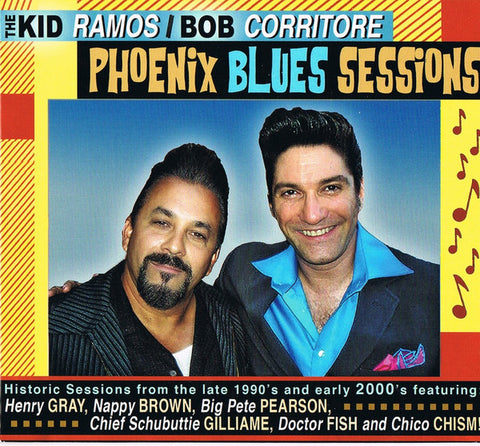 Kid Ramos / Bob Corritore - The Kid Ramos / Bob Corritore Phoenix Blues Sessions