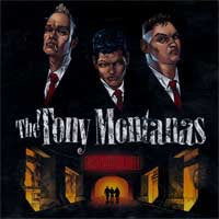 The Tony Montanas - Destination Hell