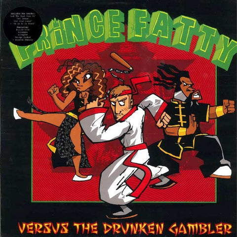 Prince Fatty - Versus The Drunken Gambler