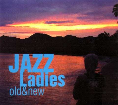 Various - Jazz Ladies - Old & New