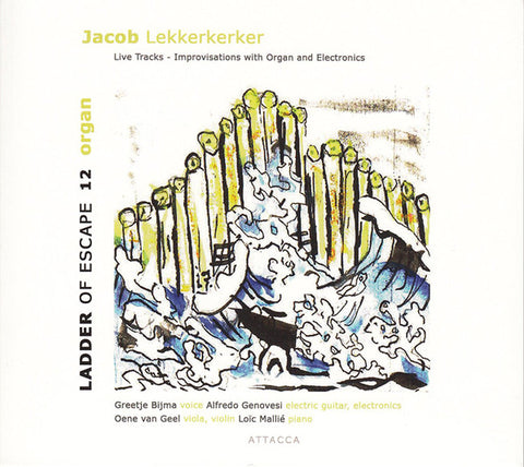Jacob Lekkerkerker - Ladder Of Escape 12 (Organ)