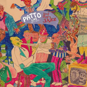 Patto - And That's Jazz: Live 1971-1973
