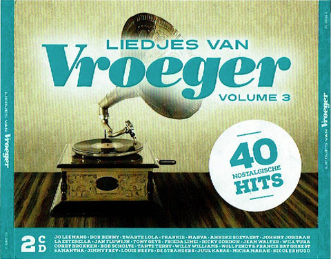 Various - Liedjes Van Vroeger Volume 3 - 40 Nostalgische Hits