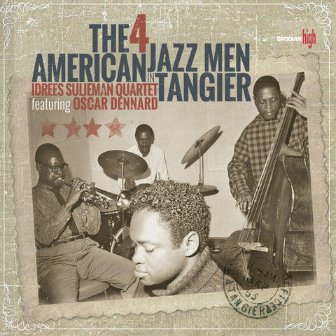 Idrees Sulieman Quartet Featuring Oscar Dennard - The 4 American Jazz Men In Tangier