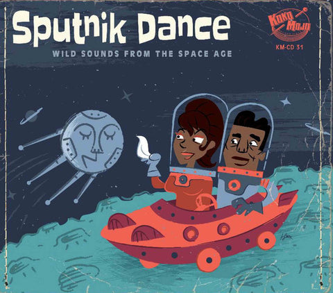 Various - Sputnik Dance (Wild Sounds From The Space Age)