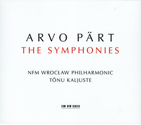 Arvo Pärt - NFM Wrocław Philharmonic, Tõnu Kaljuste - The Symphonies