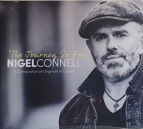 Nigel Connell - The Journey So Far