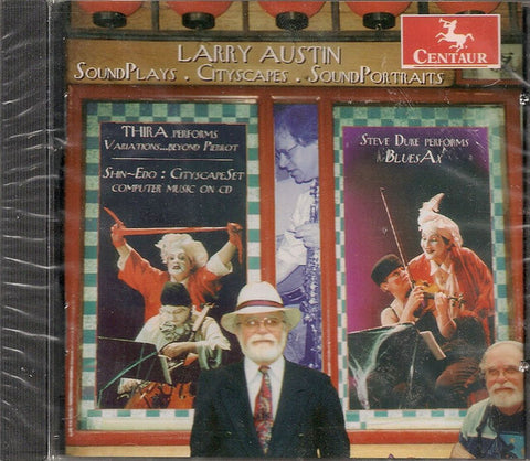 Larry Austin - CDCM Computer Music Series Vol. 28: The Composer In The Computer Age VIII