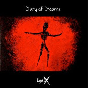 Diary Of Dreams - Ego:X