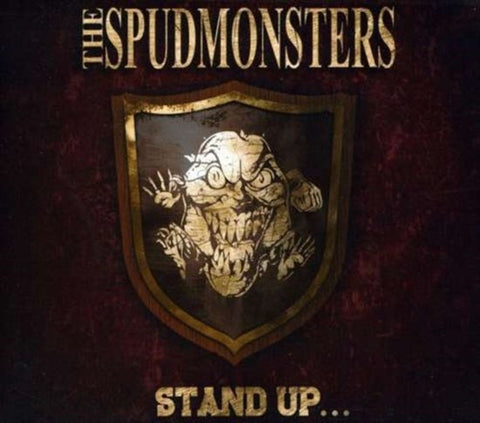 The Spudmonsters - Stand Up...For What You Believe!