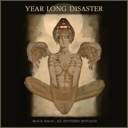 Year Long Disaster - Black Magic; All Mysteries Revealed