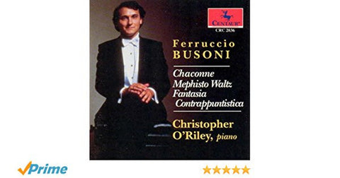 Christopher O'Riley - Ferruccio Busoni: Chaconne, Mephisto Waltz, Fantasia Contrappuntistica