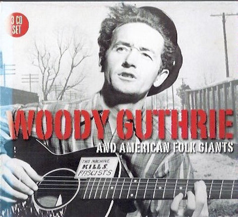 Various - Woody Guthrie And The American Folk Giants