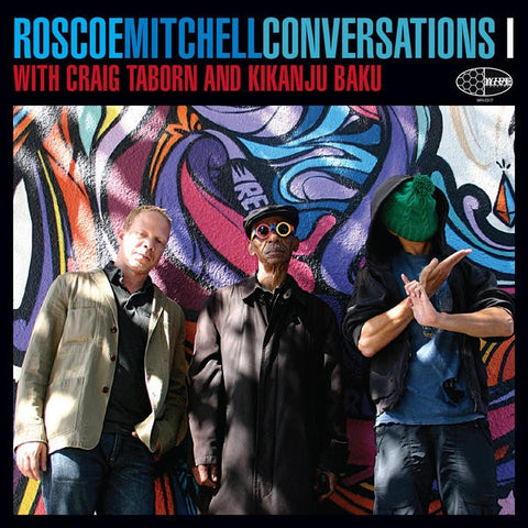Roscoe Mitchell With Craig Taborn And Kikanju Baku - Conversations I