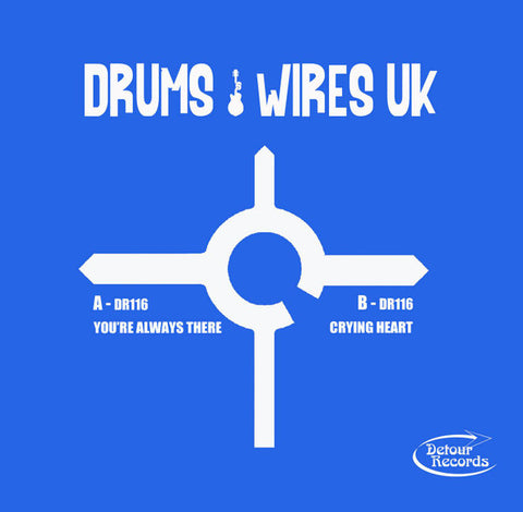 Drums And Wires UK - You're Always There