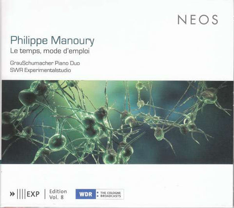 Philippe Manoury, GrauSchumacher Piano Duo, SWR Experimentalstudio - Le Temps, Mode D'Emploi