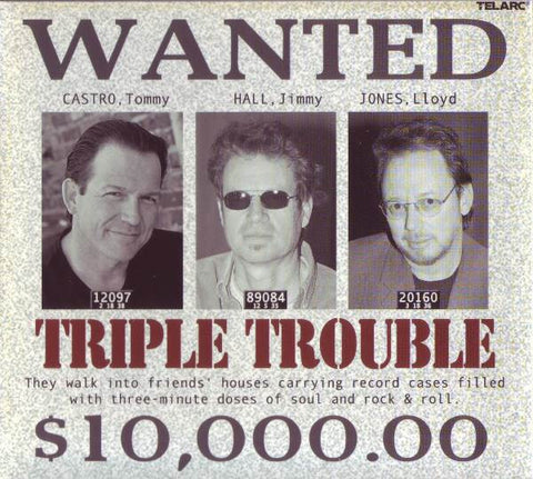 Tommy Castro • Jimmy Hall • Lloyd Jones - Triple Trouble