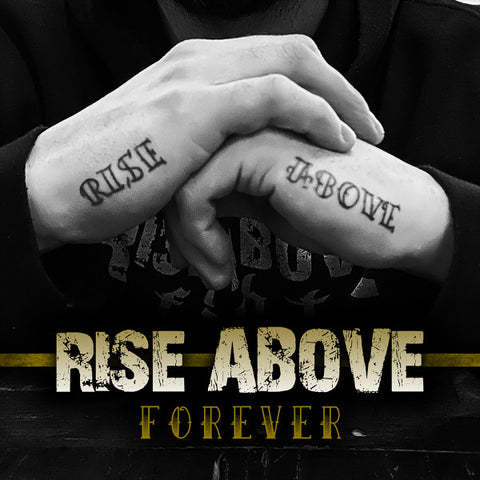 Rise Above - Forever