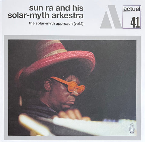 Sun Ra And His Solar-myth Arkestra - The Solar-myth Approach (Vol 2)