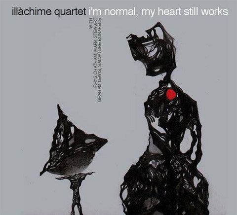 Illàchime Quartet - I'm Normal, My Heart Still Works