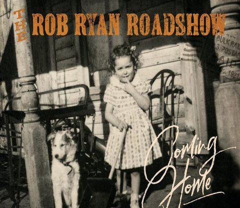 The Rob Ryan Roadshow - Coming Home