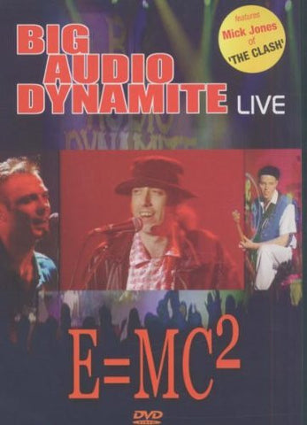 Big Audio Dynamite II - Big Audio Dynamite Live: E=MC2