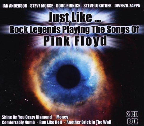 Various - Just Like... Rock Legends Playing The Songs Of Pink Floyd