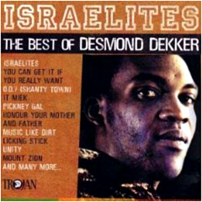 Desmond Dekker - Israelites (The Best Of Desmond Dekker)