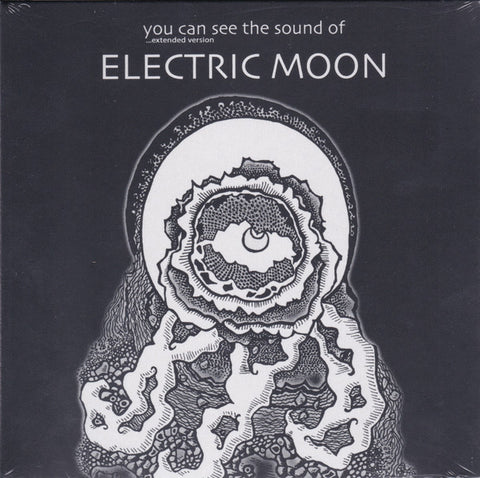 Electric Moon - You Can See The Sound Of... Extended Version