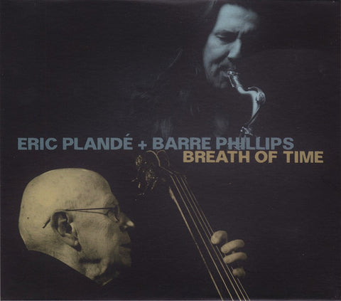 Eric Plandé + Barre Phillips - Breath Of Time