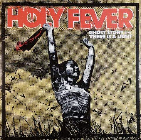 Holy Fever - Ghost Story / There Is A Light