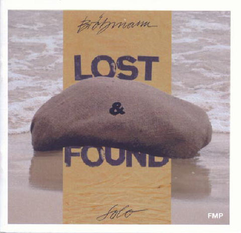 Brötzmann Solo - Lost & Found